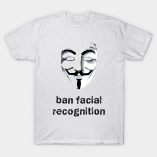 ban facial recognition T-Shirt